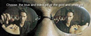 Choose the Blue and Black Pill or the Gold and White Pill - Matrix - What Color is the Dress