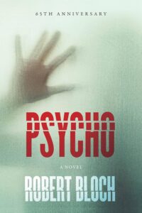 Psycho - A Novel by Robert Bloch
